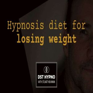Hypnosis diet for losing weight forev..., Stuart Newman