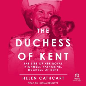 The Duchess of Kent, Helen Cathcart