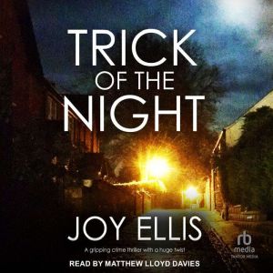 Trick of the Night, Joy Ellis