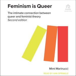 Feminism is Queer, Mimi Marinucci