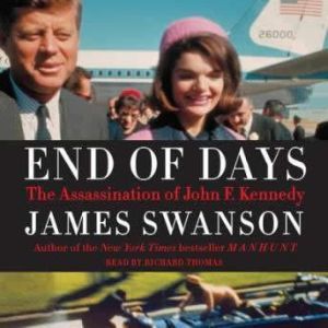 End of Days, James L. Swanson