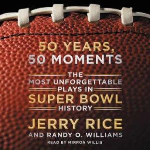 50 Years, 50 Moments, Jerry Rice