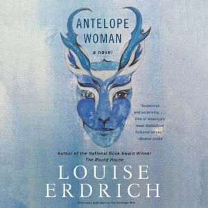 Antelope Woman, Louise Erdrich