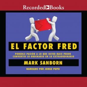 factor Fred, El, Mark Sanborn