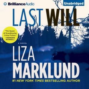 Last Will, Liza Marklund