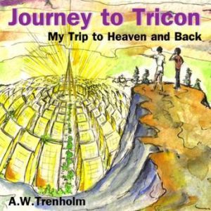 Journey to Tricon, A. W. Trenholm