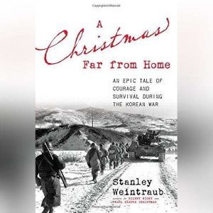 A Christmas Far from Home, Stanley Weintraub