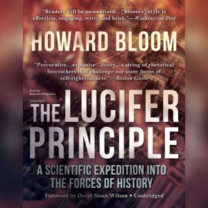The Lucifer Principle, Howard Bloom