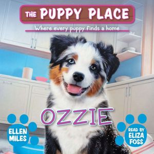 Ozzie The Puppy Place 70, Ellen Miles
