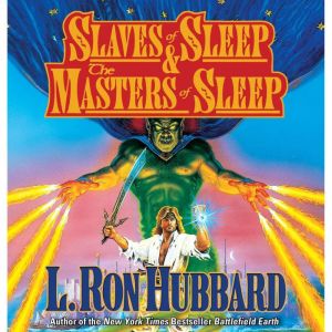 Slaves & Maters of Sleep, L. Ron Hubbard