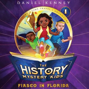 Fiasco in Florida, Daniel Kenney