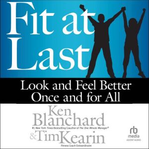 Fit at Last, Ken Blanchard