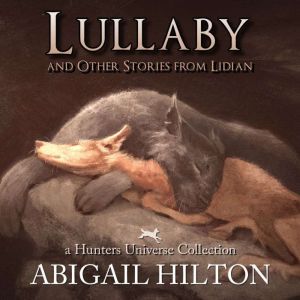 Lullaby, Abigail Hilton