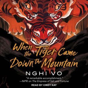 When the Tiger Came Down the Mountain..., Nghi Vo