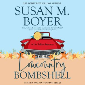 Lowcountry Bombshell, Susan M. Boyer