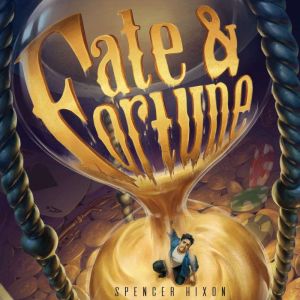 Fate Fortune, Spencer Hixon