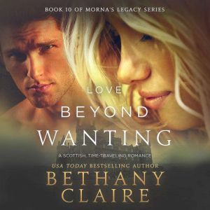 Love Beyond Wanting, Bethany Claire
