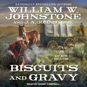 Biscuits and Gravy, William W. Johnstone