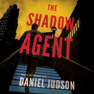 The Shadow Agent, Daniel Judson