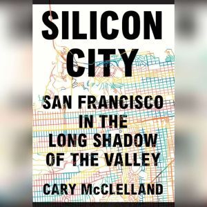 Silicon City, Cary McClelland