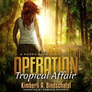 Operation Tropical Affair, Kimberli A. Bindschatel