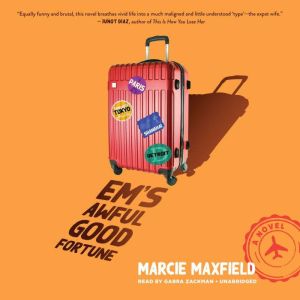 Ems Awful Good Fortune, Marcie Maxfield