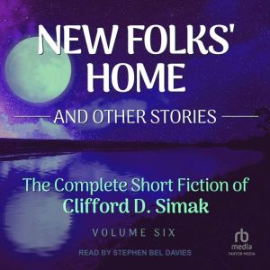 New Folks Home, Clifford D. Simak
