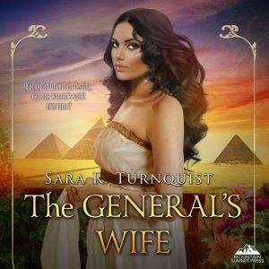 The Generals Wife, Sara R. Turnquist