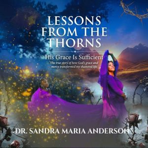 Lessons from the Thorns