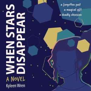 When Stars Disappear, Kyleen Wren