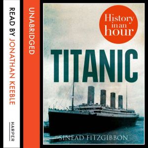Titanic History in an Hour, Sinead Fitzgibbon