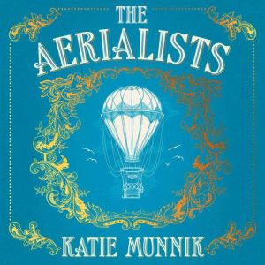 The Aerialists, Katie Munnik