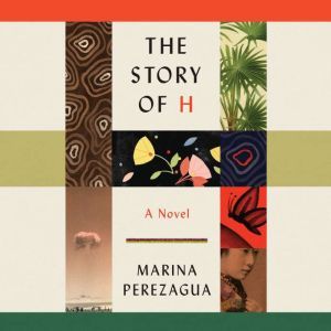 The Story of H, Marina Perezagua