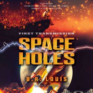 Space Holes, B. R. Louis