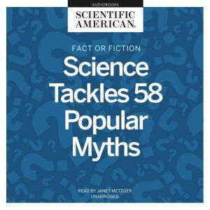 Fact or Fiction, Scientific American