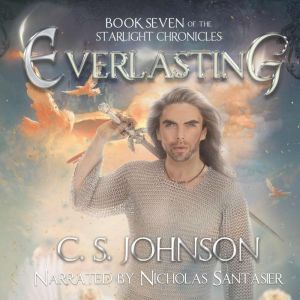 Everlasting, C. S. Johnson