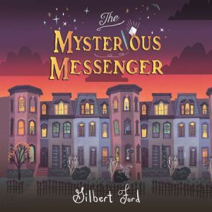 The Mysterious Messenger, Gilbert Ford