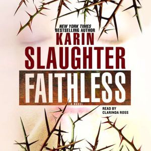 Faithless, Karin Slaughter