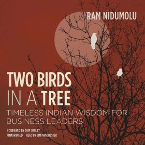 Two Birds in a Tree, Ram Nidumolu