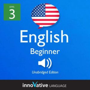 Learn English  Level 3 Beginner Eng..., Innovative Language Learning