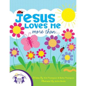 Jesus Loves Me More Than..., Bailey Thompson