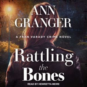 Rattling the Bones, Ann Granger