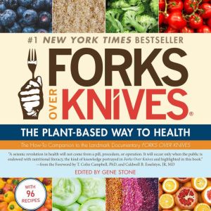 Forks Over Knives, Gene Stone