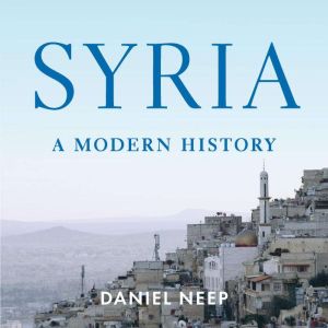 Syria, Daniel Neep