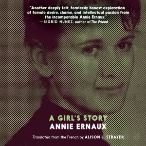 Girls Story, A, Annie Ernaux