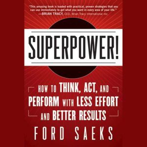 Superpower, Ford Saeks