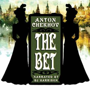 The Bet, Anton Chekhov