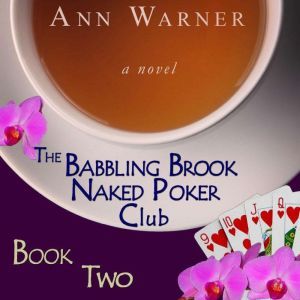 The Babbling Brook Naked Poker Club: Book Two