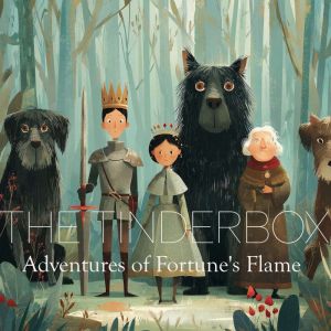 The Tinderbox: Adventures of Fortune's Flame