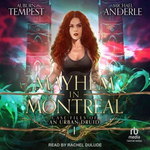 Mayhem In Montreal, Auburn Tempest